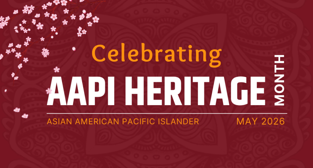 AAPI Heritage Month: Celebrating Asian American and Pacific Islander ...